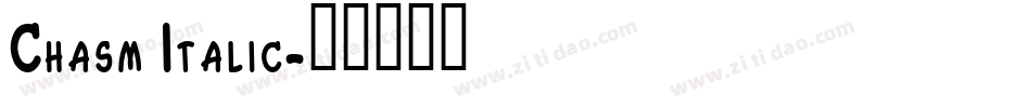 Chasm Italic字体转换